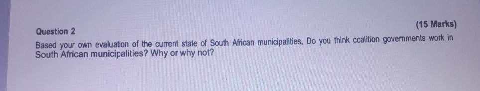  Question 2 (15 Marks) Based your own evaluation of the current