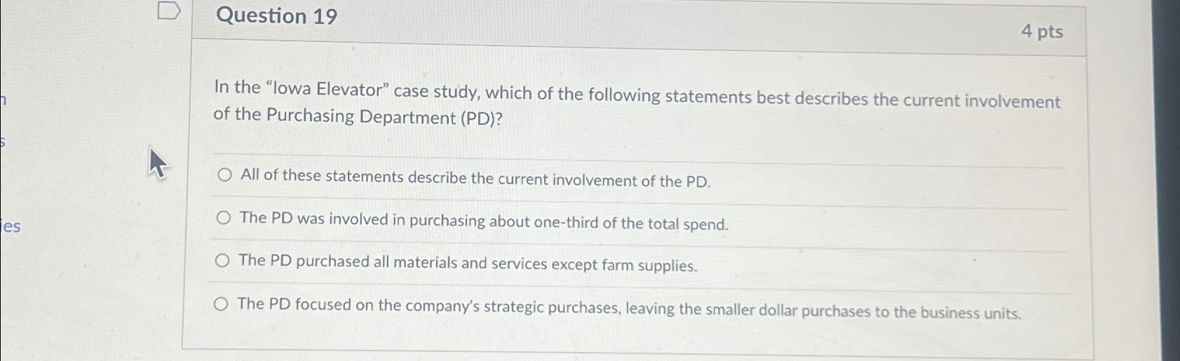  Question 19 4 pts In the "lowa Elevator" case study, which