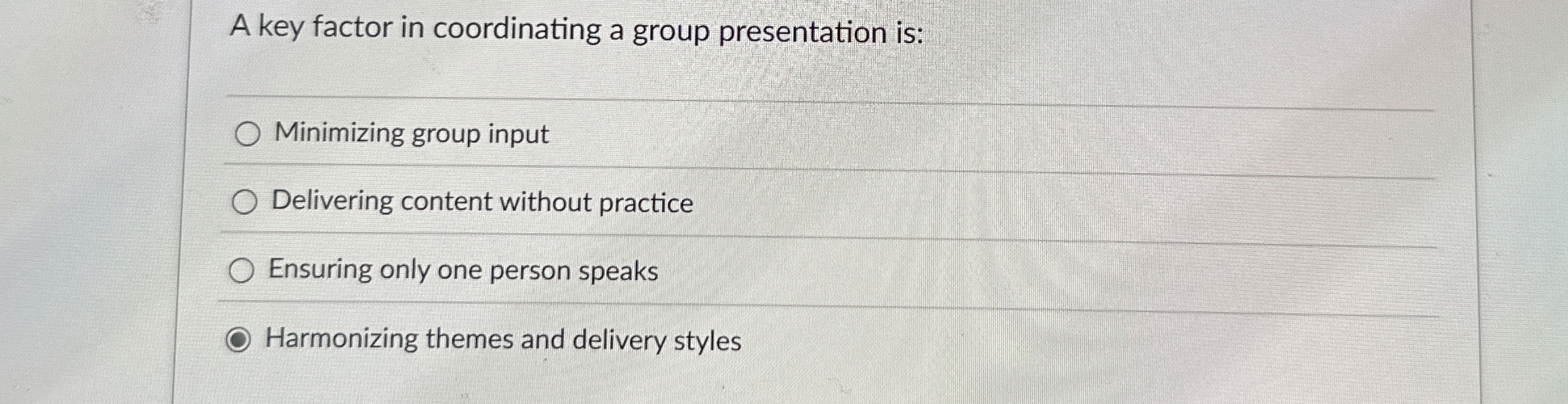  A key factor in coordinating a group presentation is: Minimizing group