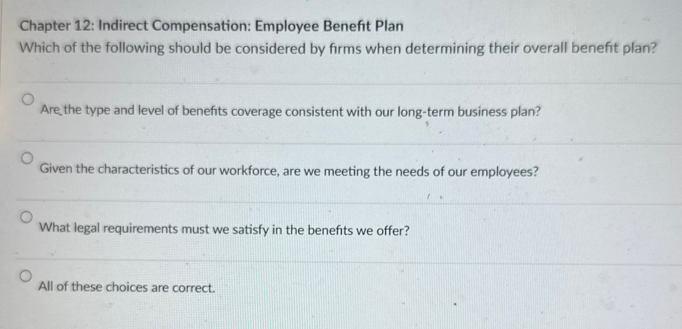  Chapter 12: Indirect Compensation: Employee Benefit Plan Which of the following