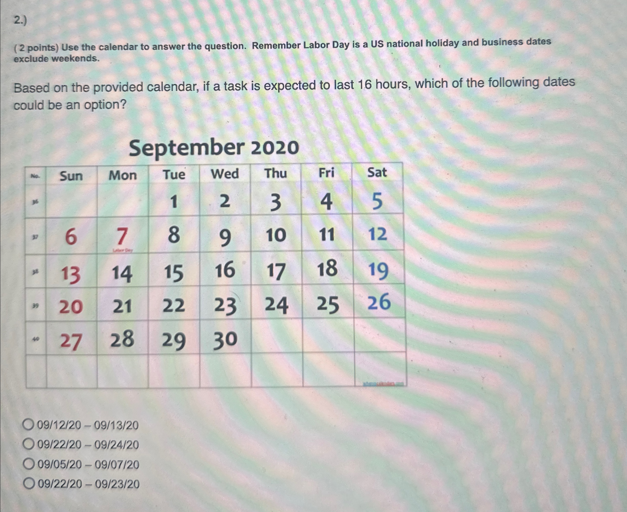  2.) (2 points) Use the calendar to answer the question. Remember