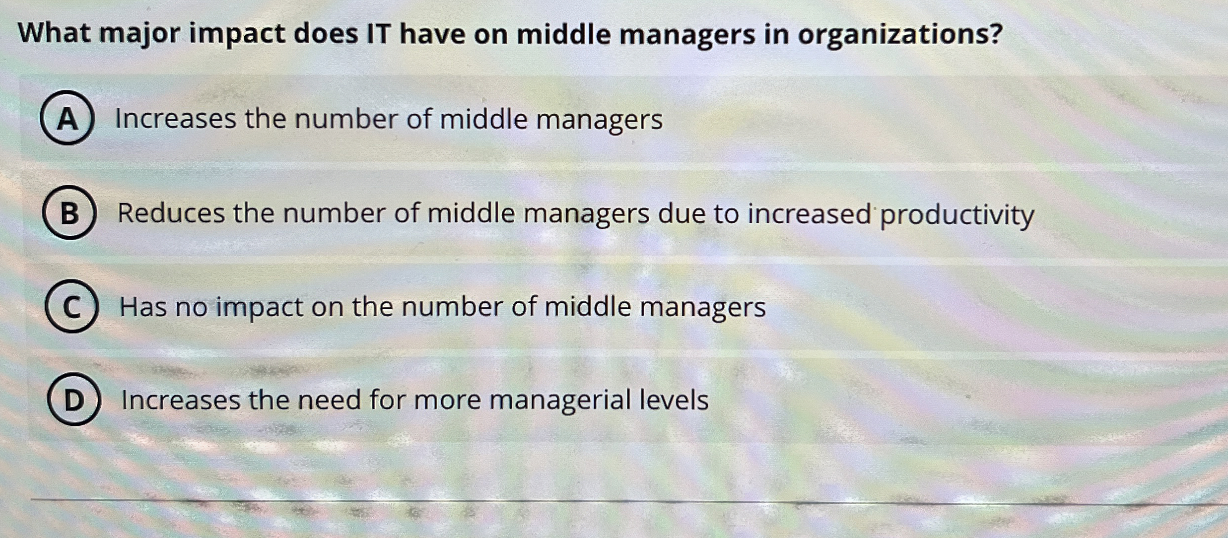  What major impact does IT have on middle managers in organizations?