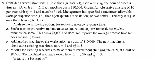  SOLVE YOUR HANDWRTTEN .Consider a workstation with 11 machines (in parallel),