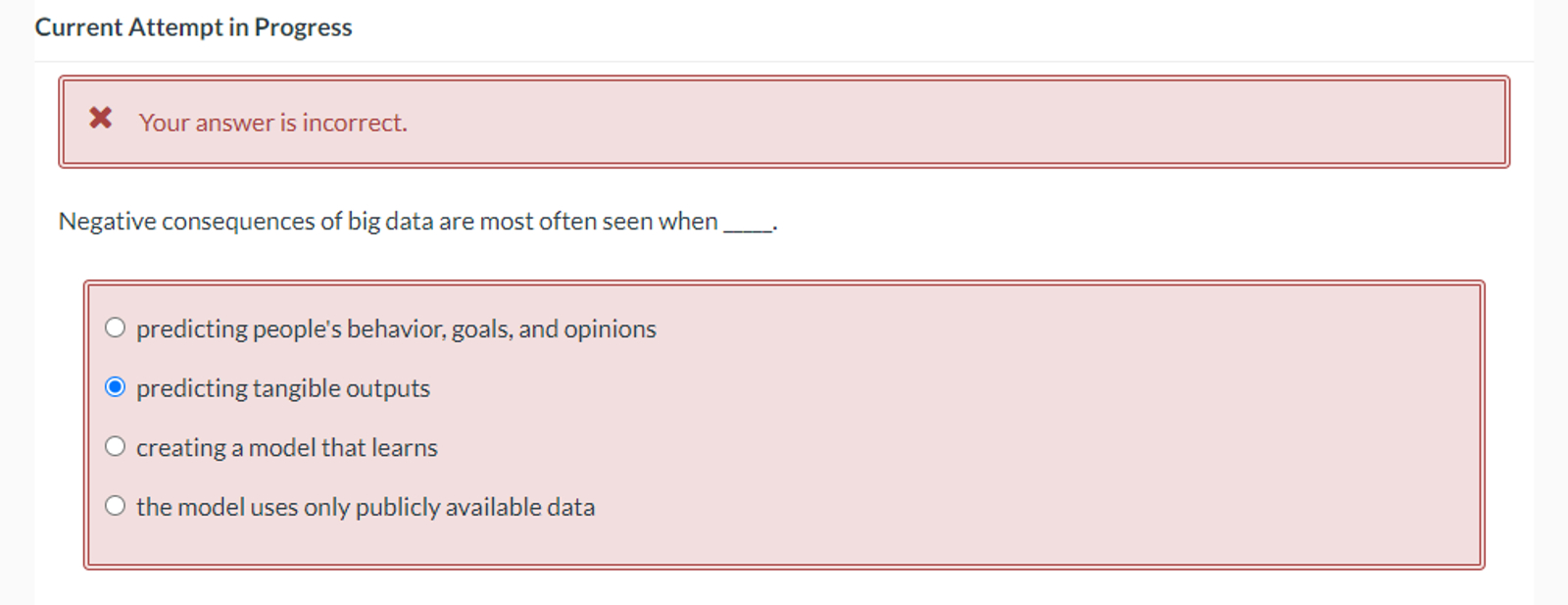  Current Attempt in Progress Your answer is incorrect. Negative consequences of