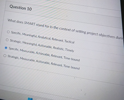  Question 10 What does SMART stand for in the context of