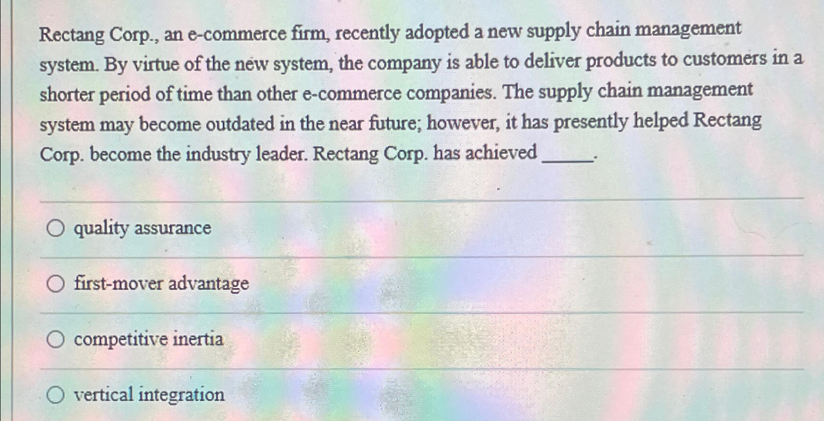  Rectang Corp., an e-commerce firm, recently adopted a new supply chain