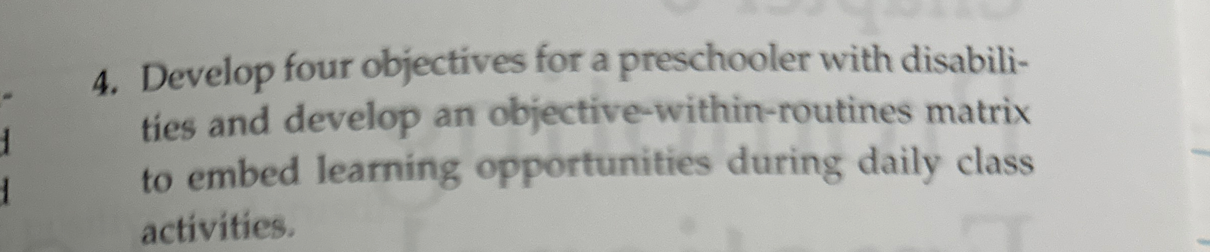  Develop four objectives for a preschooler with disabilities and develop an