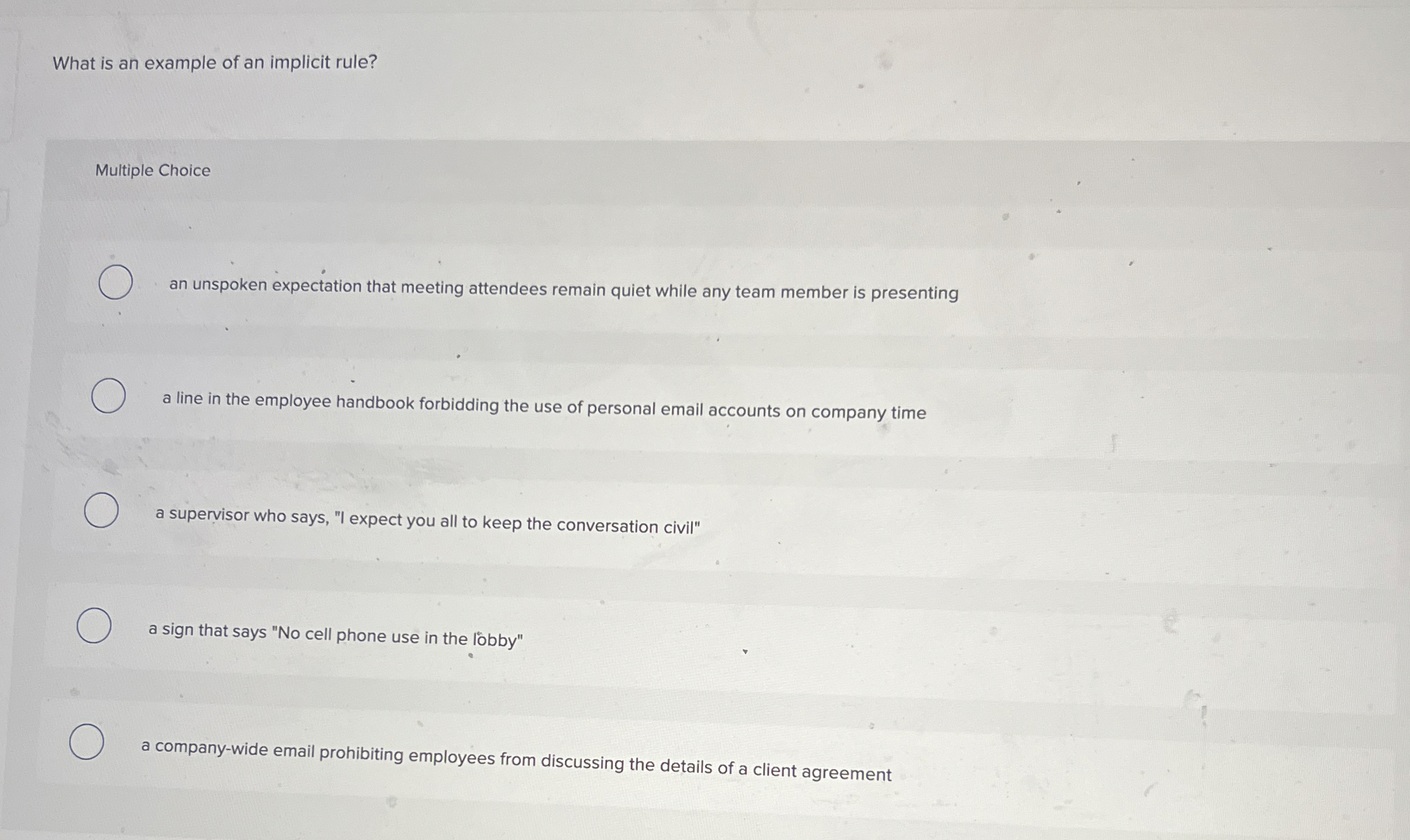  What is an example of an implicit rule? Multiple Choice an