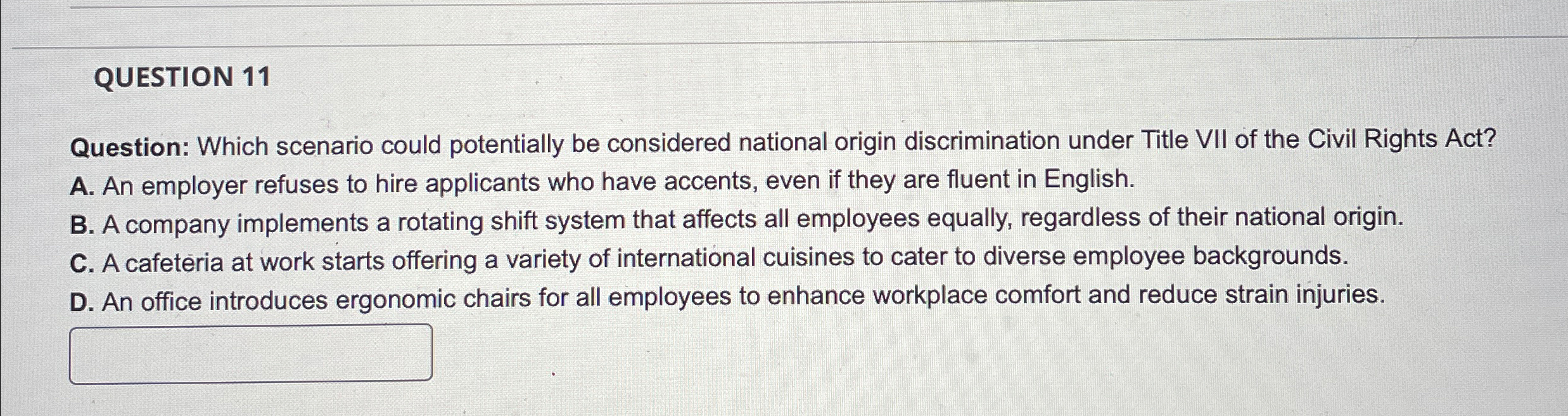  QUESTION 11 Question: Which scenario could potentially be considered national origin