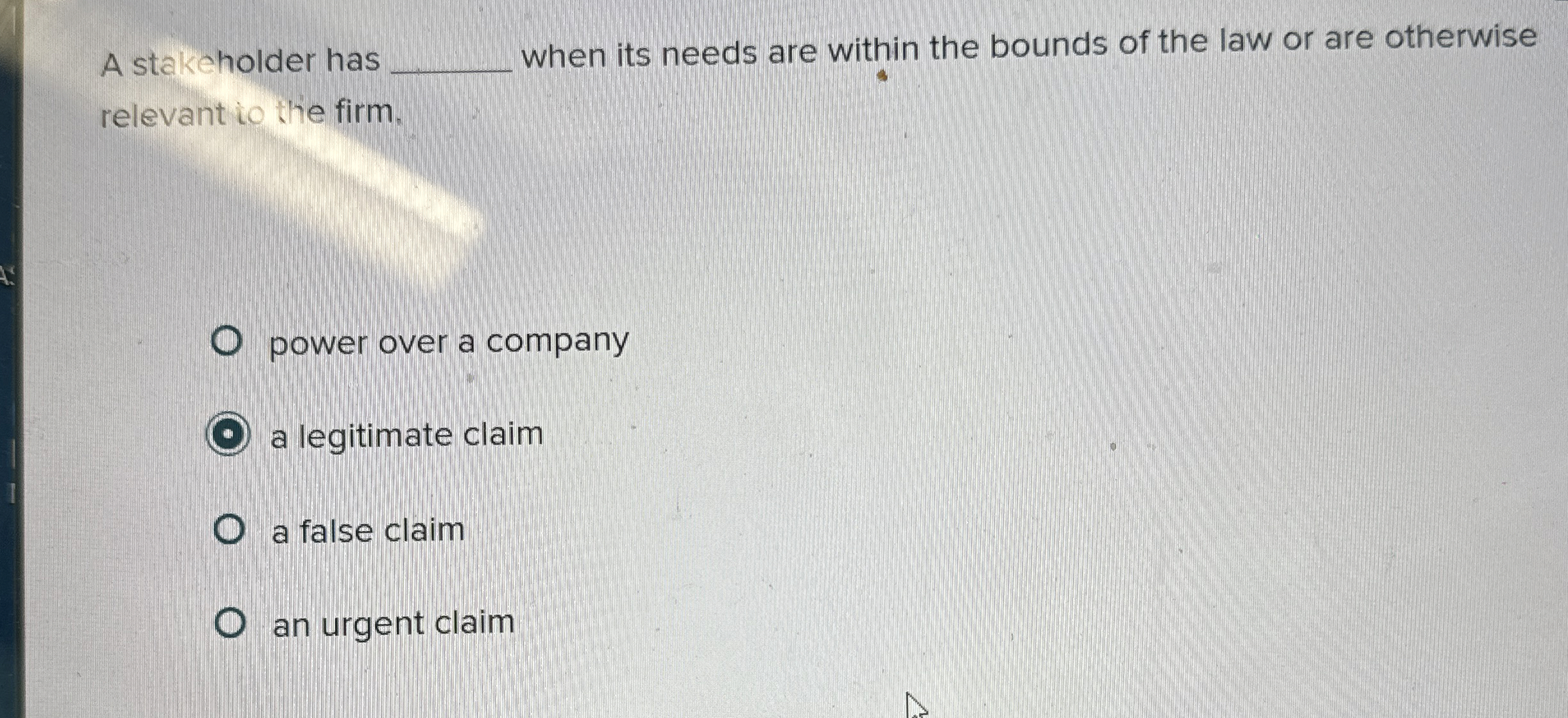  A stakeholder has q, when its needs are within the bounds