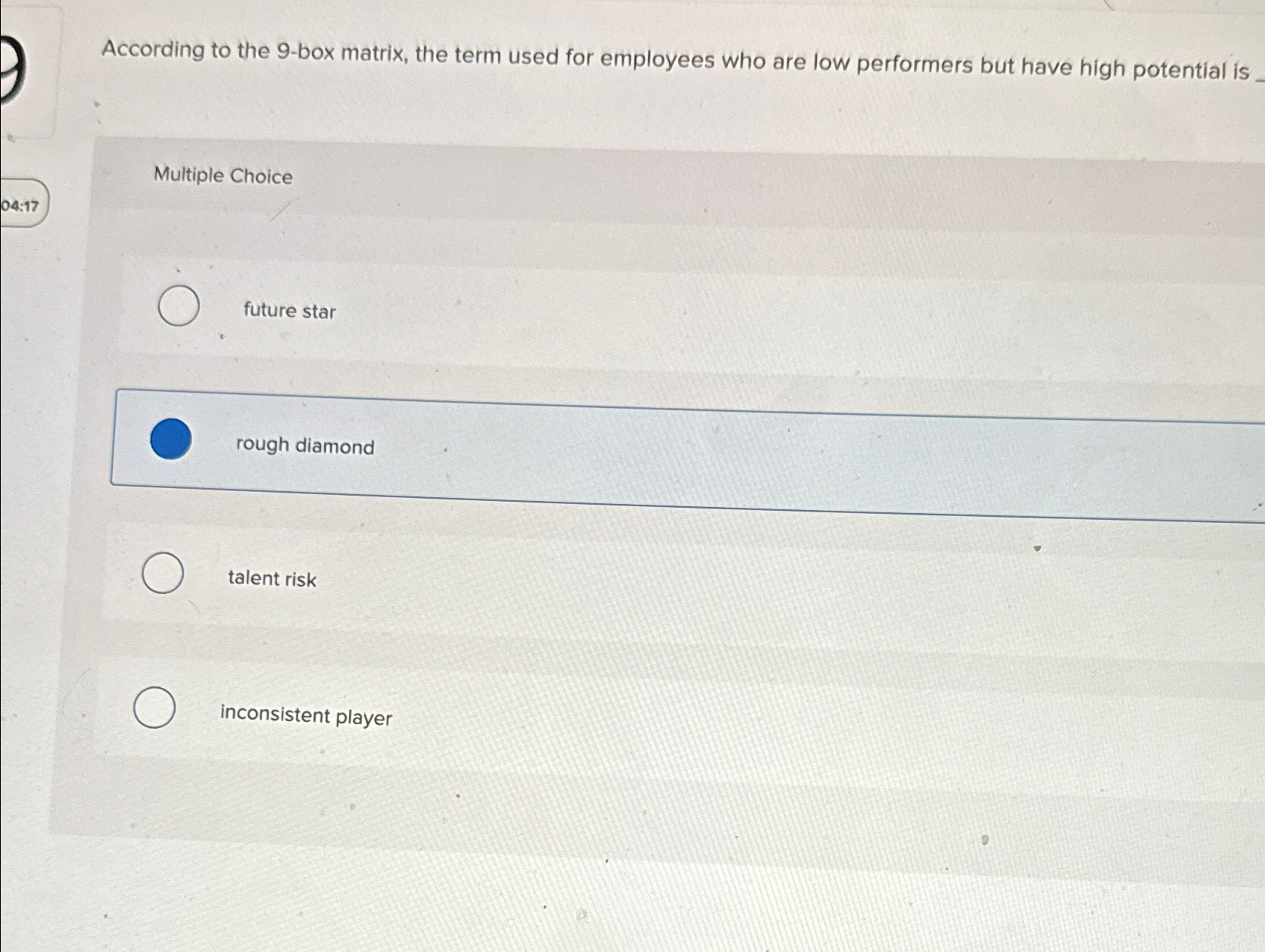  According to the 9-box matrix, the term used for employees who