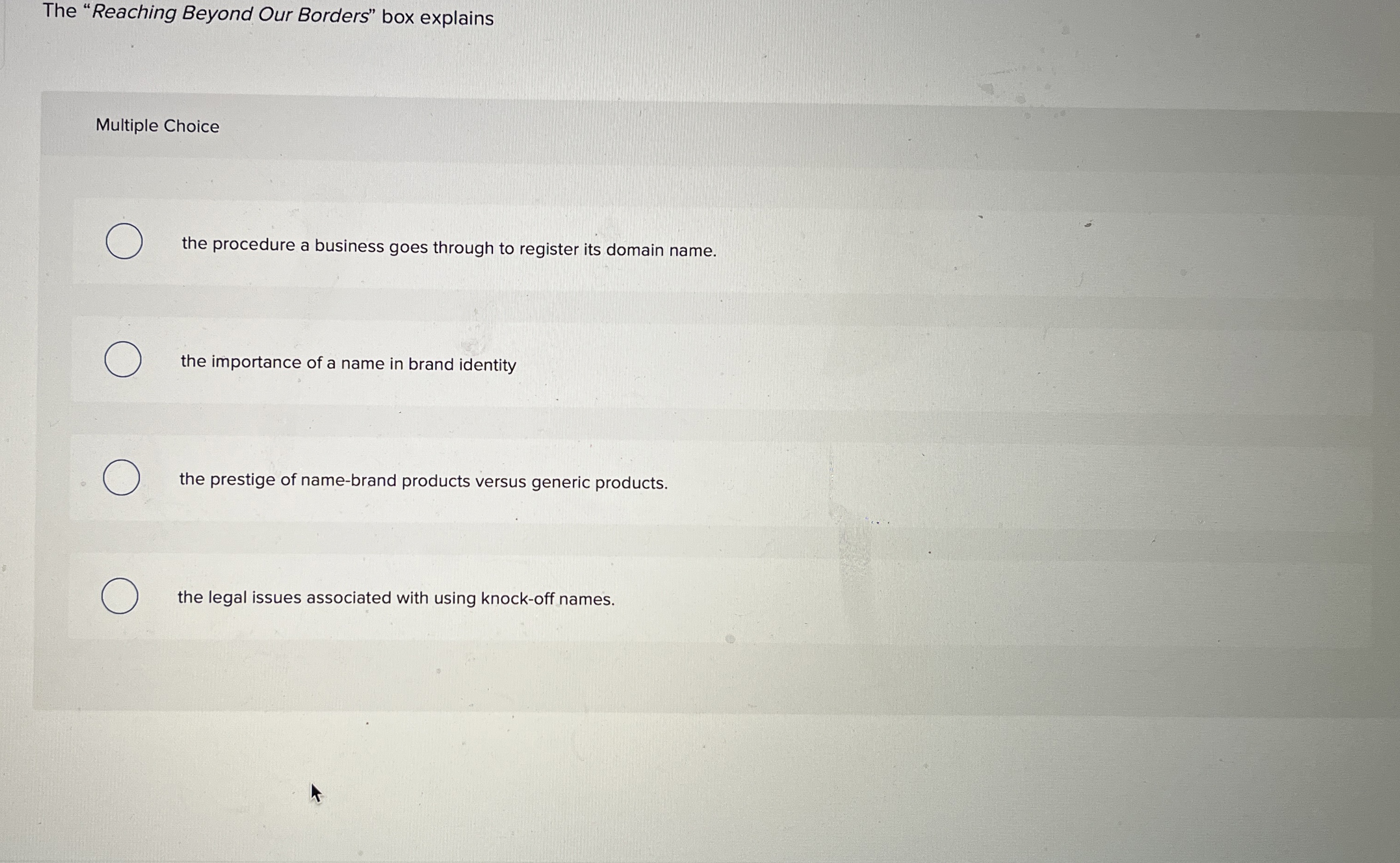  The "Reaching Beyond Our Borders" box explains Multiple Choice the procedure