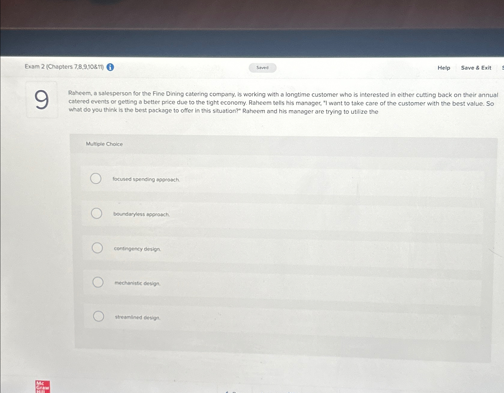  Exam 2(Chapters 7,8,9,10&11) Saved Help Save & Exit 9 Raheem, a