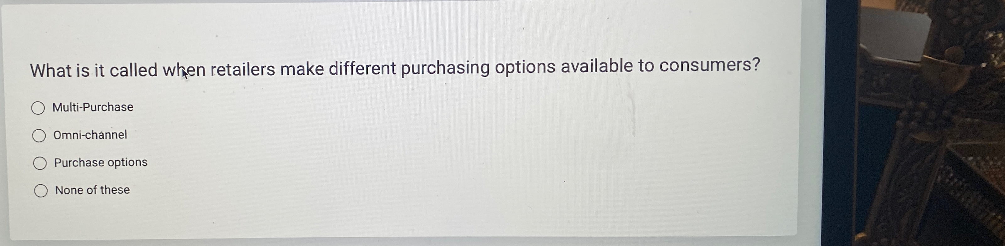  What is it called when retailers make different purchasing options available