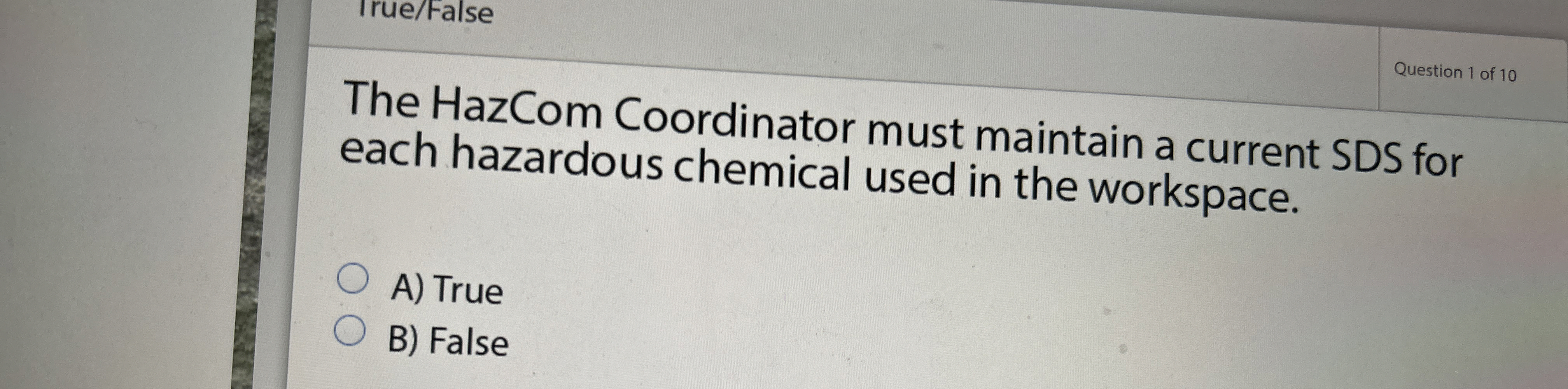  The HazCom Coordinator must maintain a current SDS for each hazardous