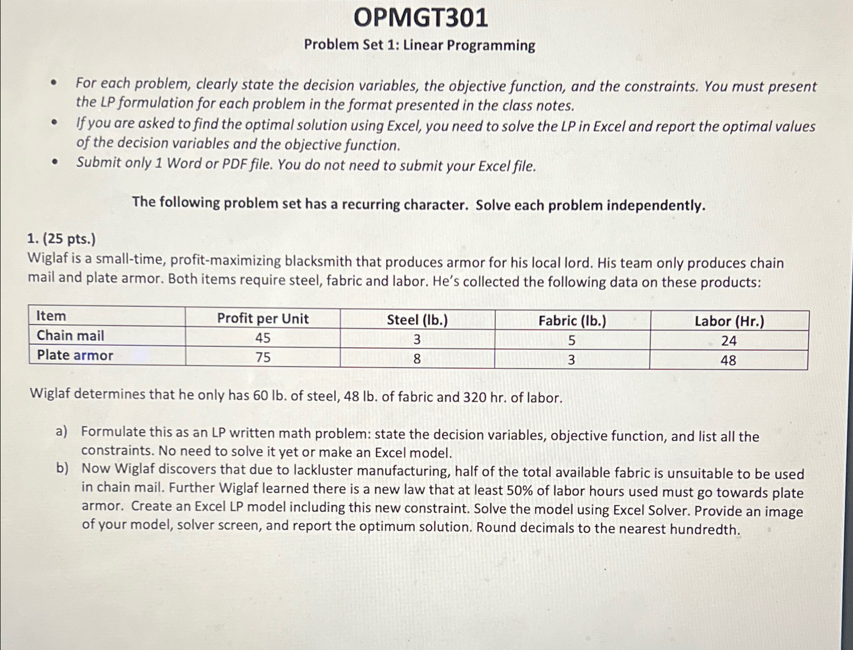  OPMGT301 Problem Set 1: Linear Programming For each problem, clearly state