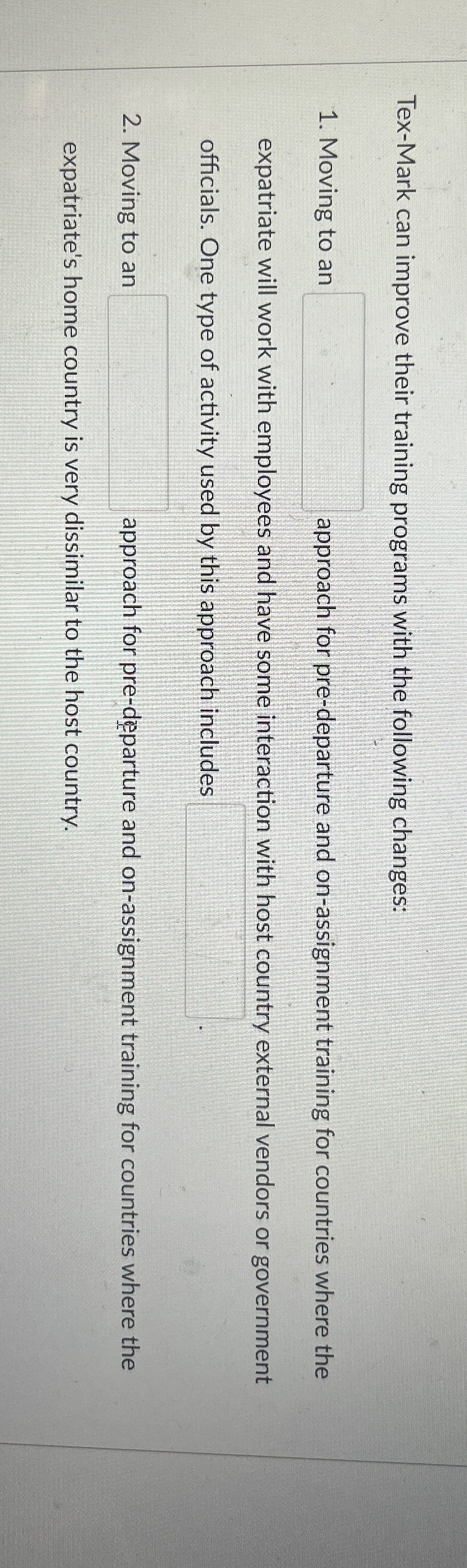  Tex-Mark can improve their training programs with the following changes: Moving