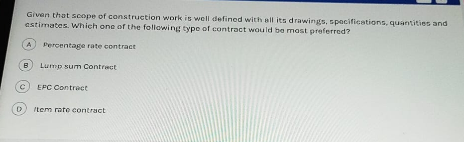  Given that scope of construction work is well defined with all