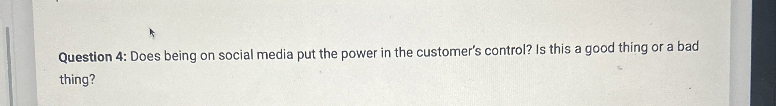  Question 4: Does being on social media put the power in