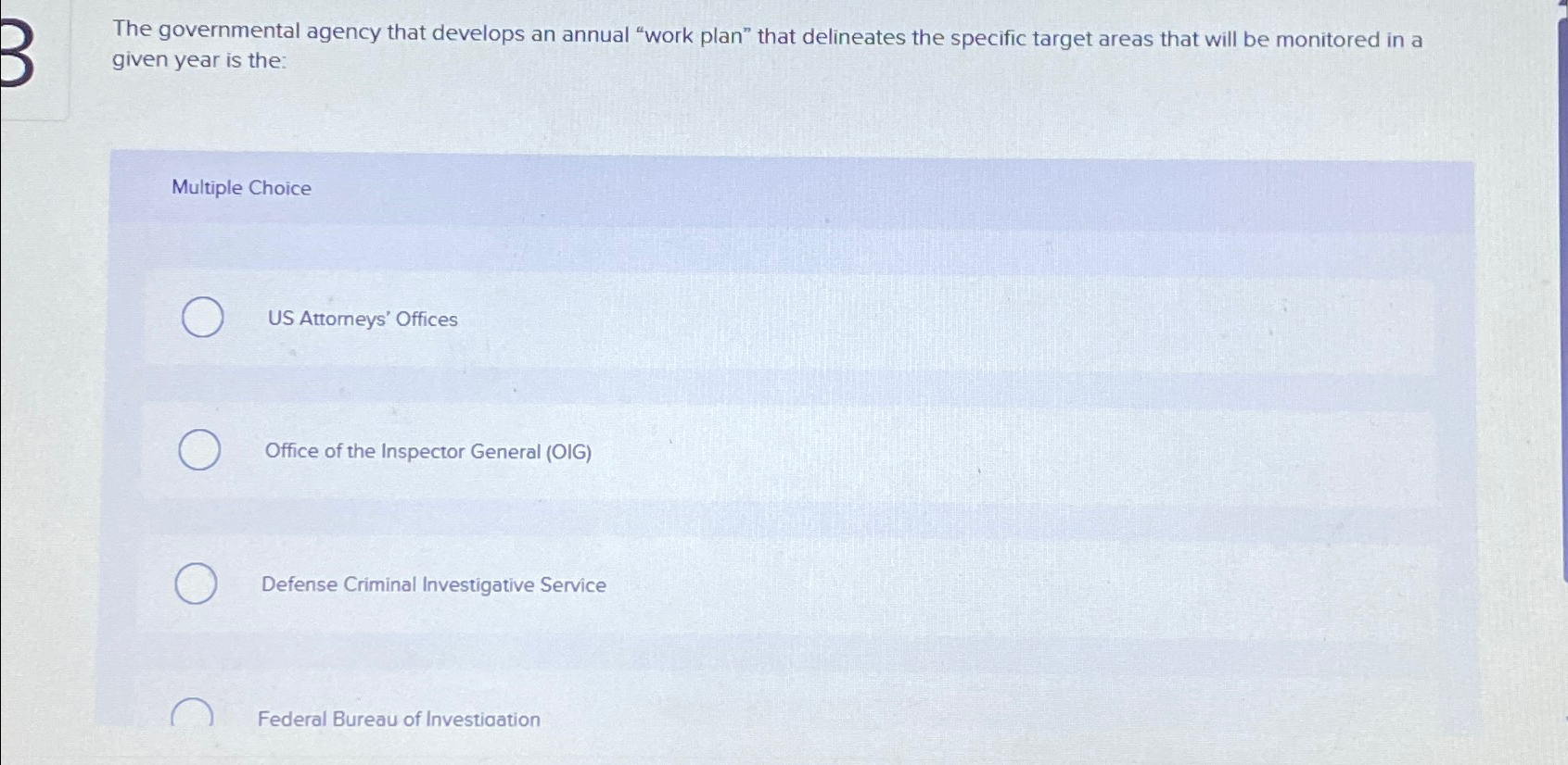  The governmental agency that develops an annual "work plan" that delineates