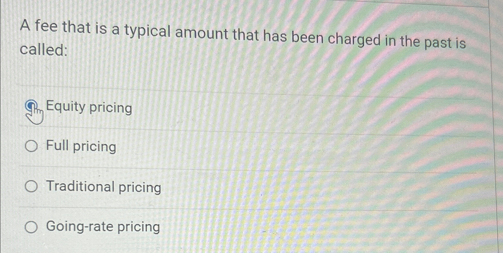  A fee that is a typical amount that has been charged