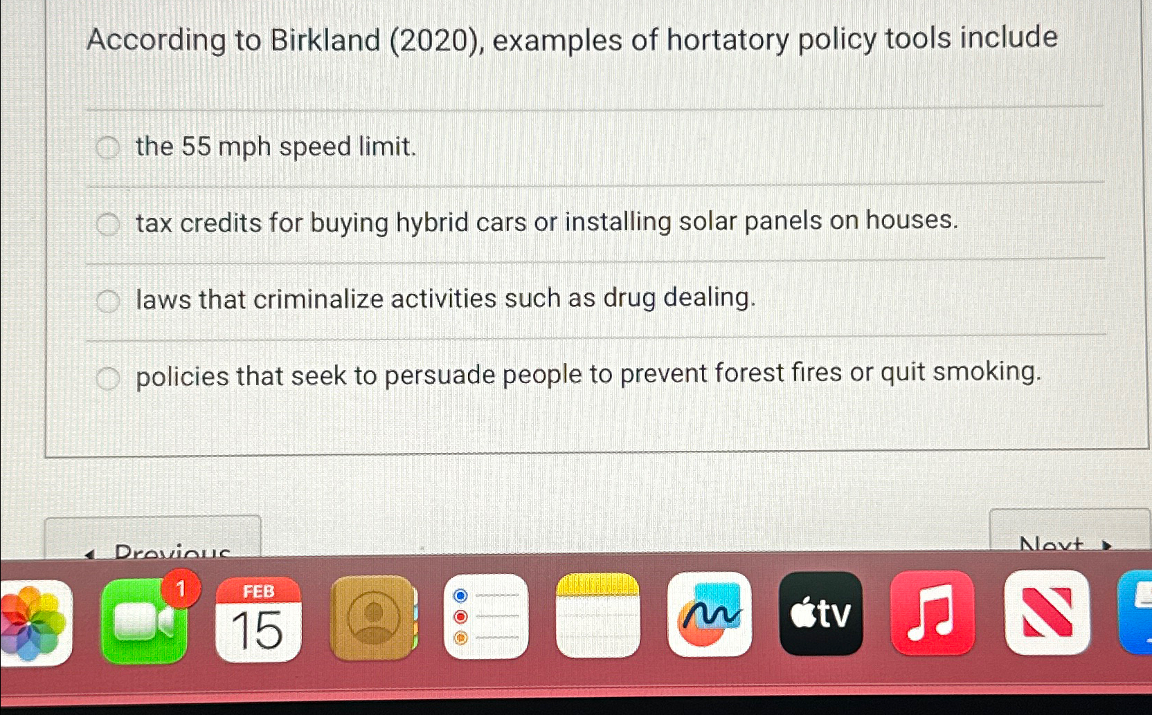  According to Birkland (2020), examples of hortatory policy tools include the