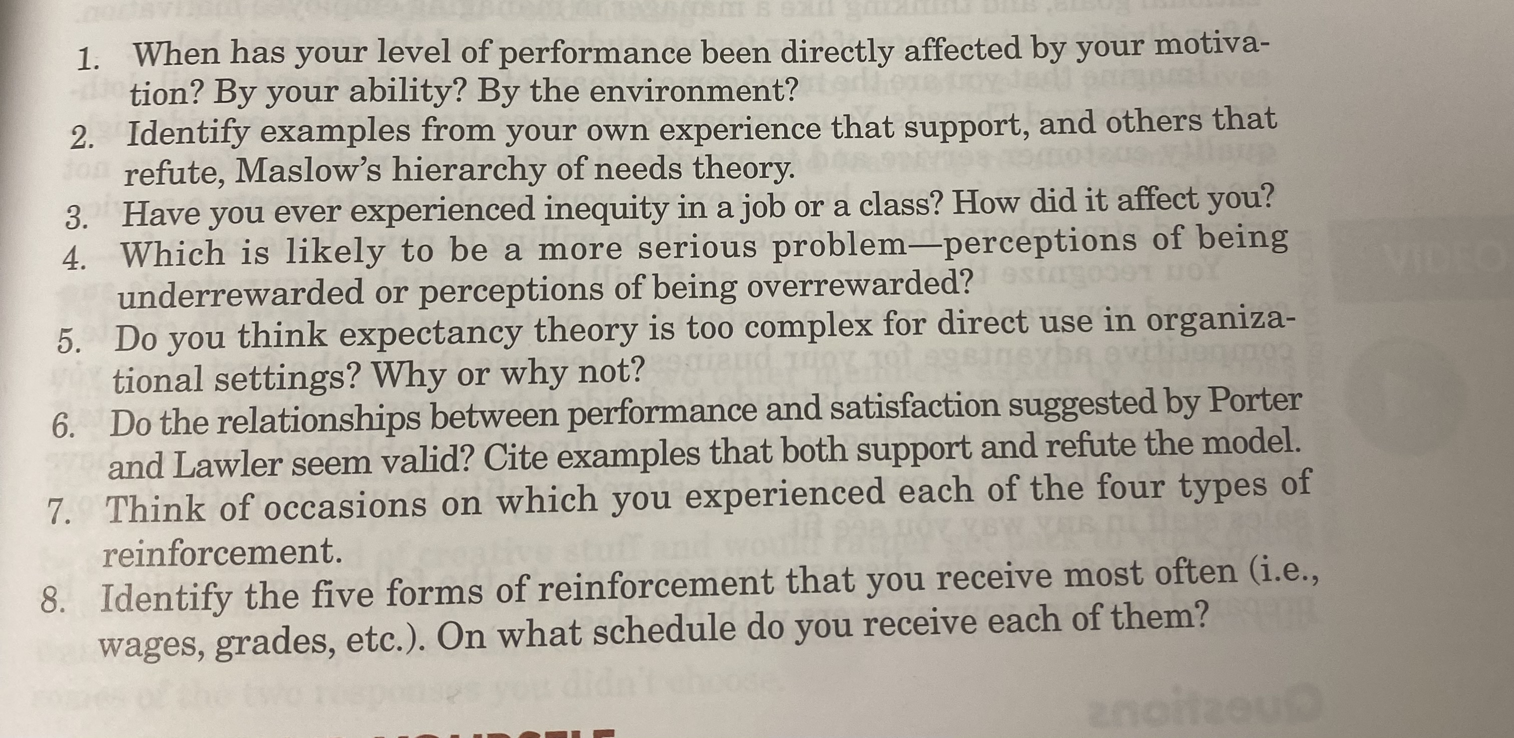  When has your level of performance been directly affected by your