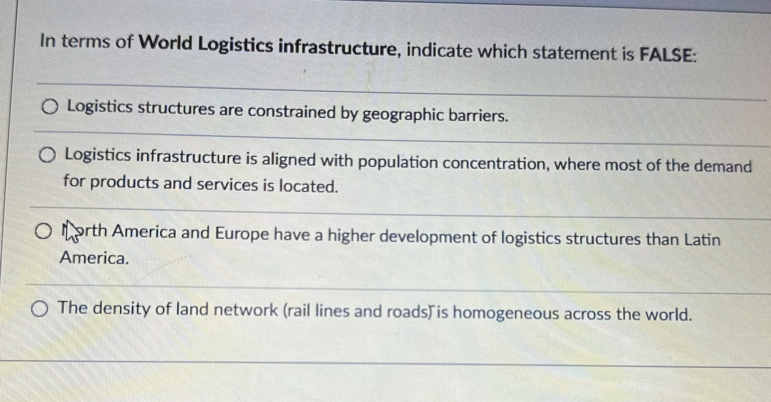  In terms of World Logistics infrastructure, indicate which statement is FALSE: