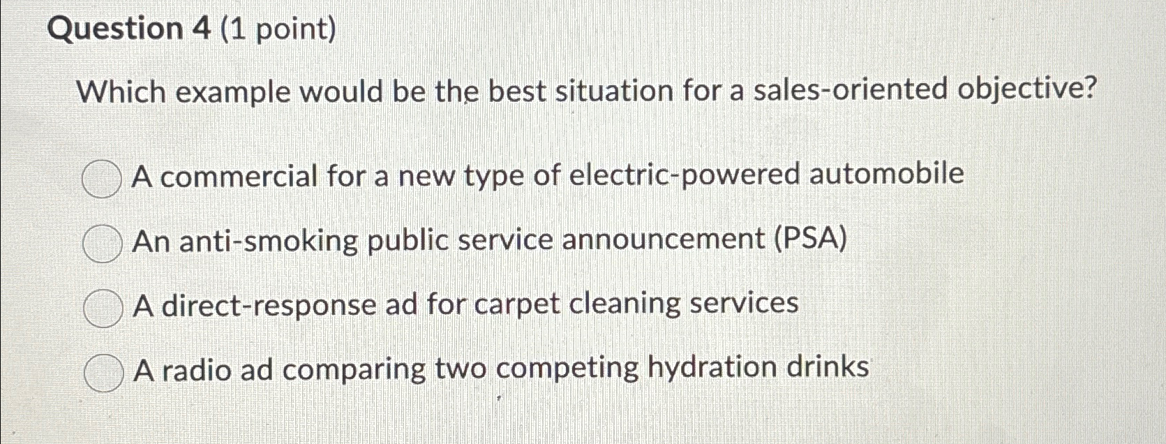  Question 4(1 point) Which example would be the best situation for
