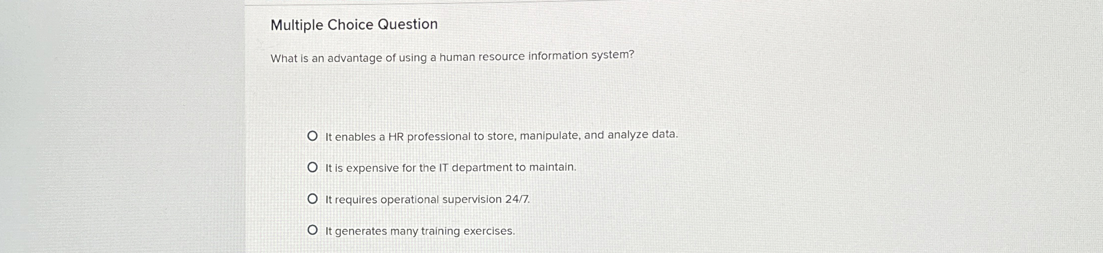  Multiple Choice Question What is an advantage of using a human