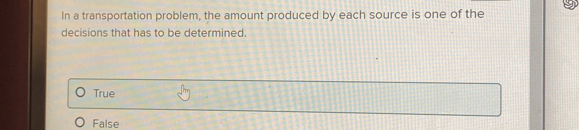  In a transportation problem, the amount produced by each source is