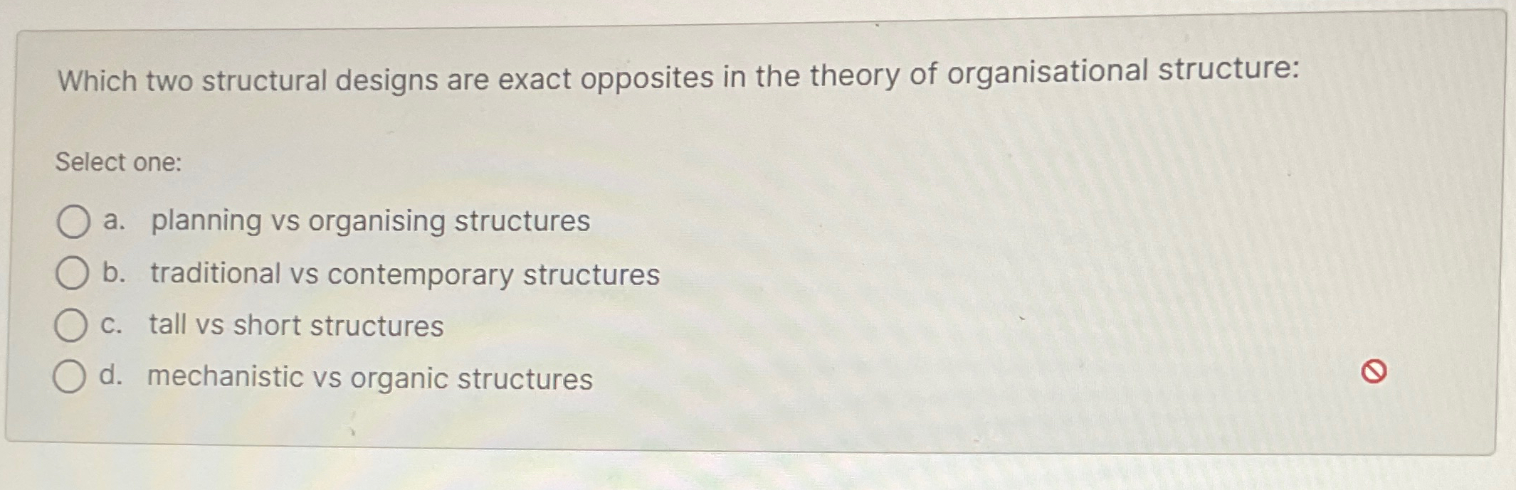  Which two structural designs are exact opposites in the theory of
