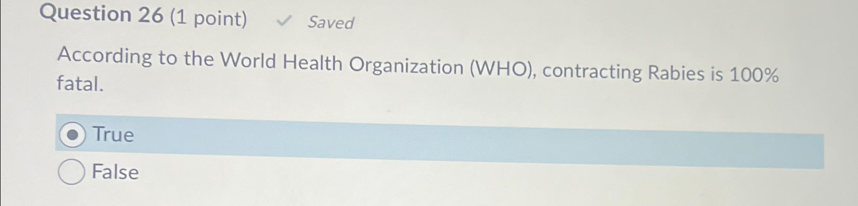  Question 26(1 point) Saved According to the World Health Organization (WHO),