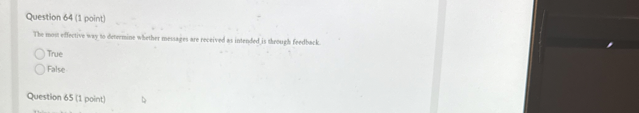  Question 64(1 point) The most effective tway to determine whether messages