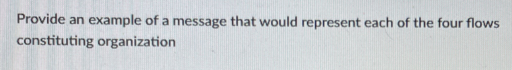  Provide an example of a message that would represent each of