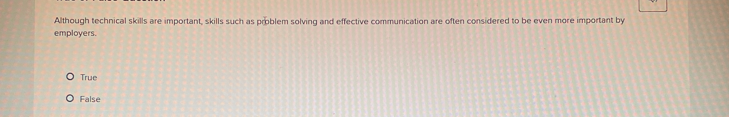  Although technical skills are important, skills such as pitoblem solving and