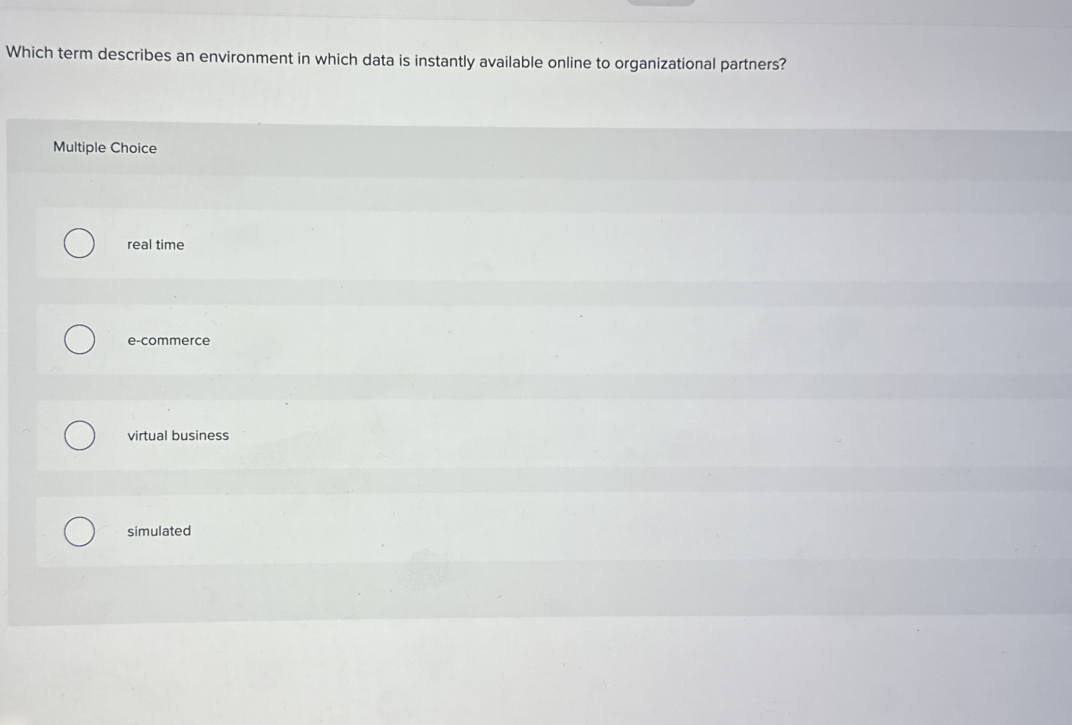  Which term describes an environment in which data is instantly available