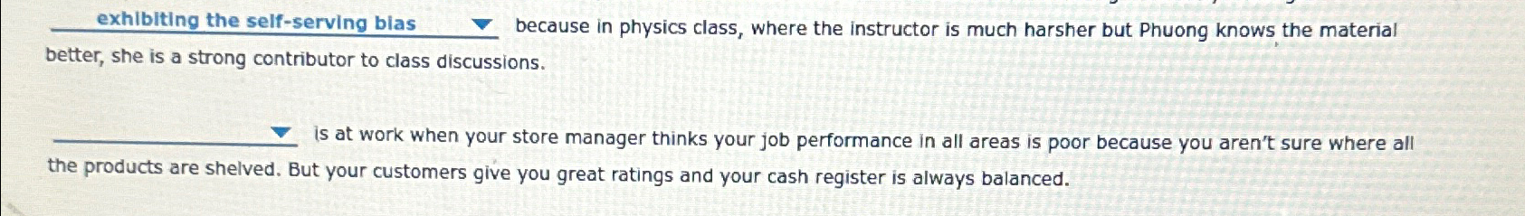  exhibiting the self-serving bias q, because in physics class, where the