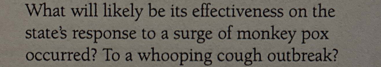 What will likely be its effectiveness on the state's response to
