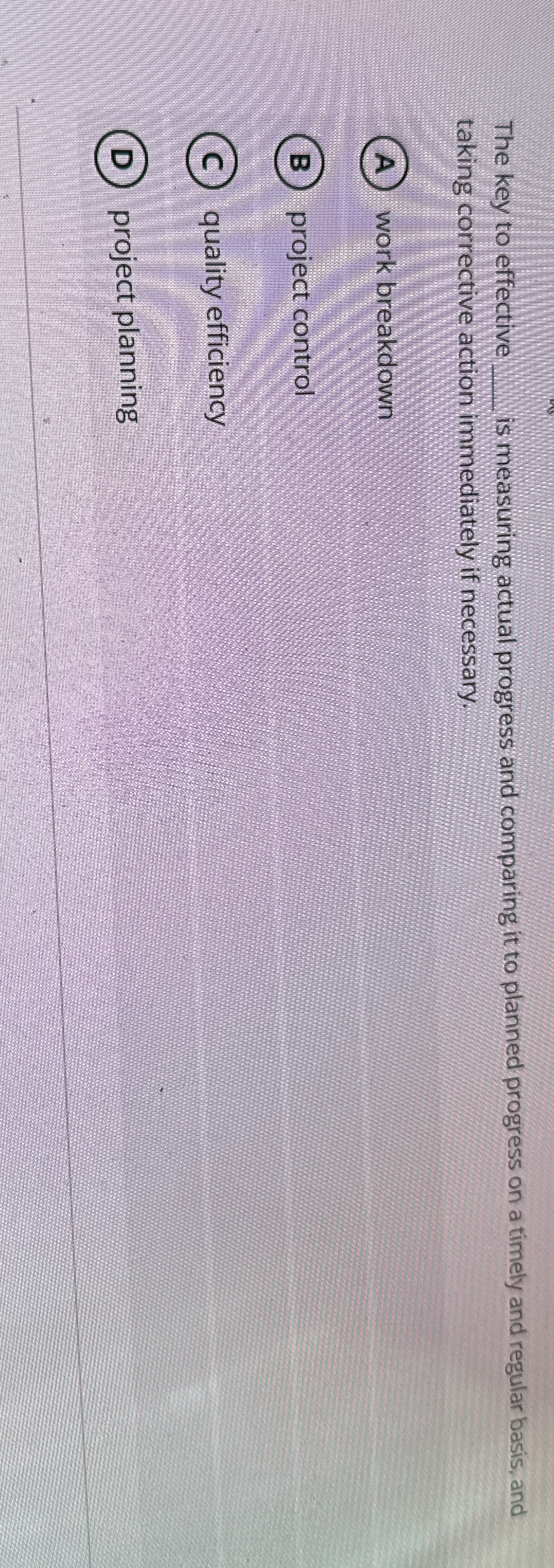  The key to effective is measuring actual progress and comparing it