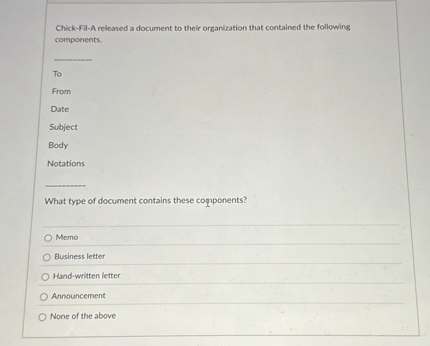  Chick-Fil-A released a document to their organization that contained the following