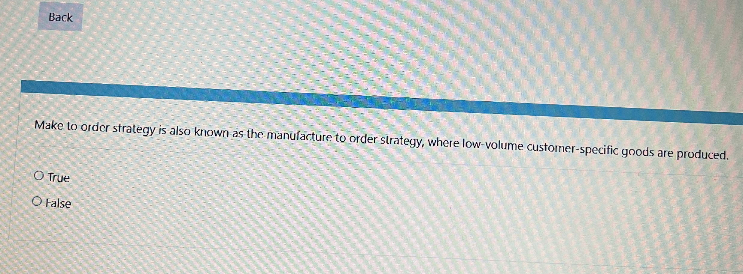  Back Make to order strategy is also known as the manufacture