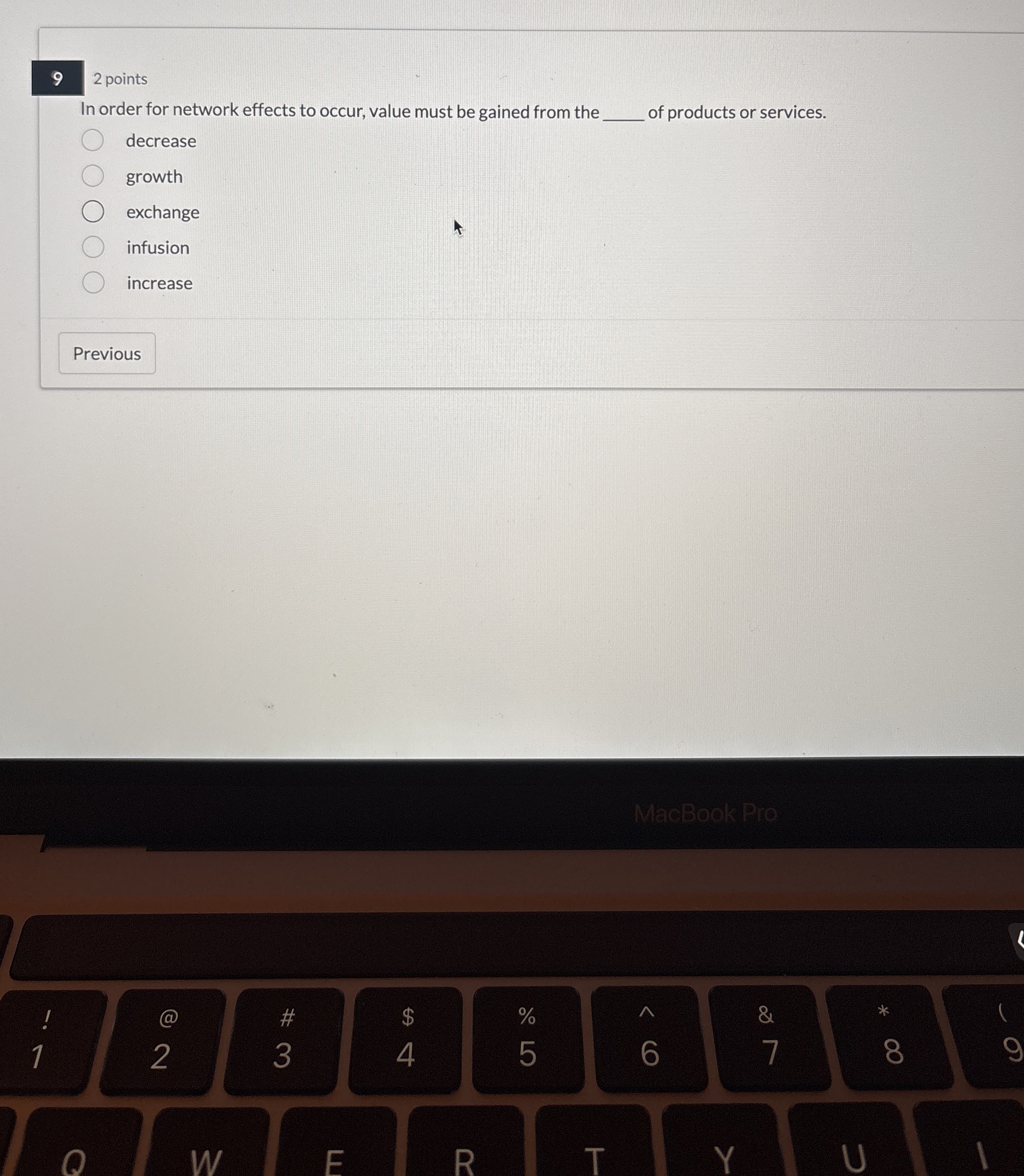  9 2 points In order for network effects to occur, value