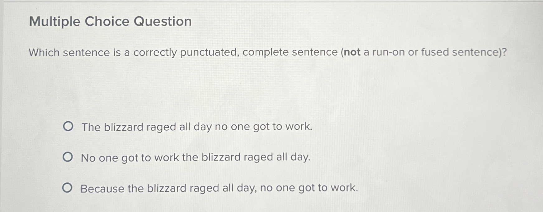  Multiple Choice Question Which sentence is a correctly punctuated, complete sentence