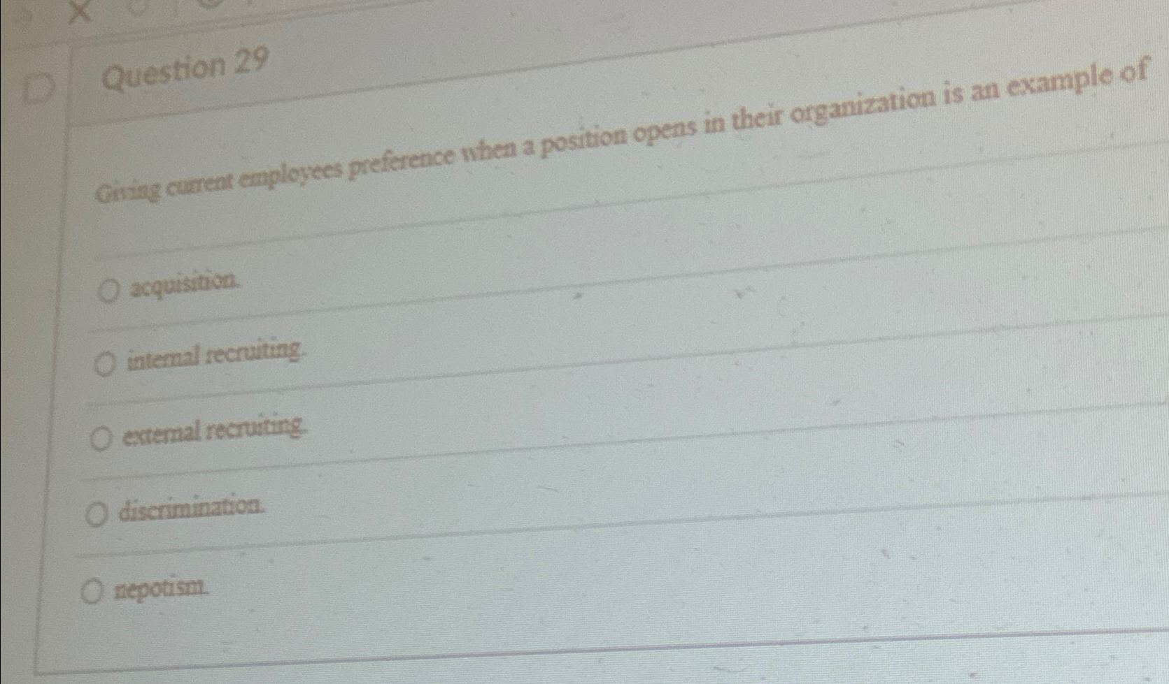  Question 29 Cring current employees preference when a position opens in