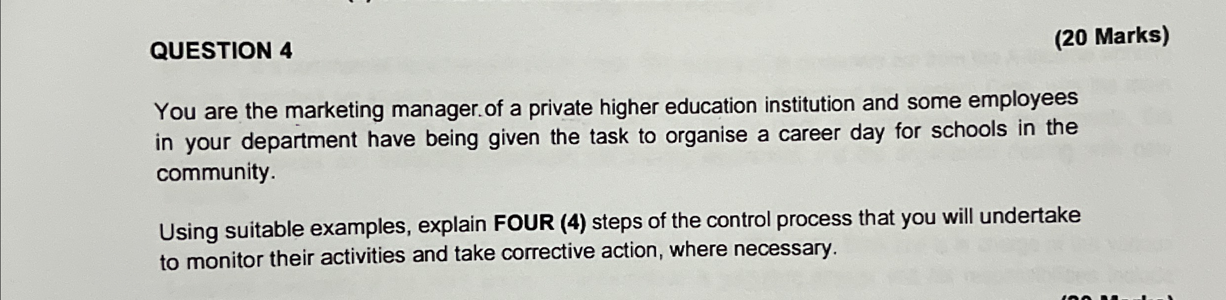  QUESTION 4 (20 Marks) You are the marketing manager. of a