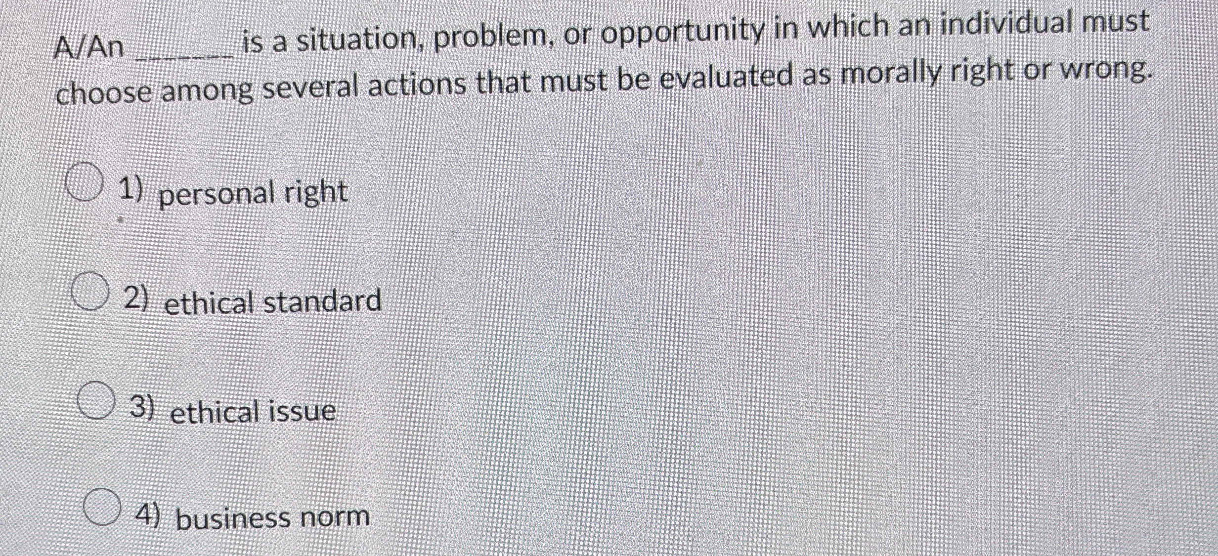  A/An q, is a situation, problem, or opportunity in which an