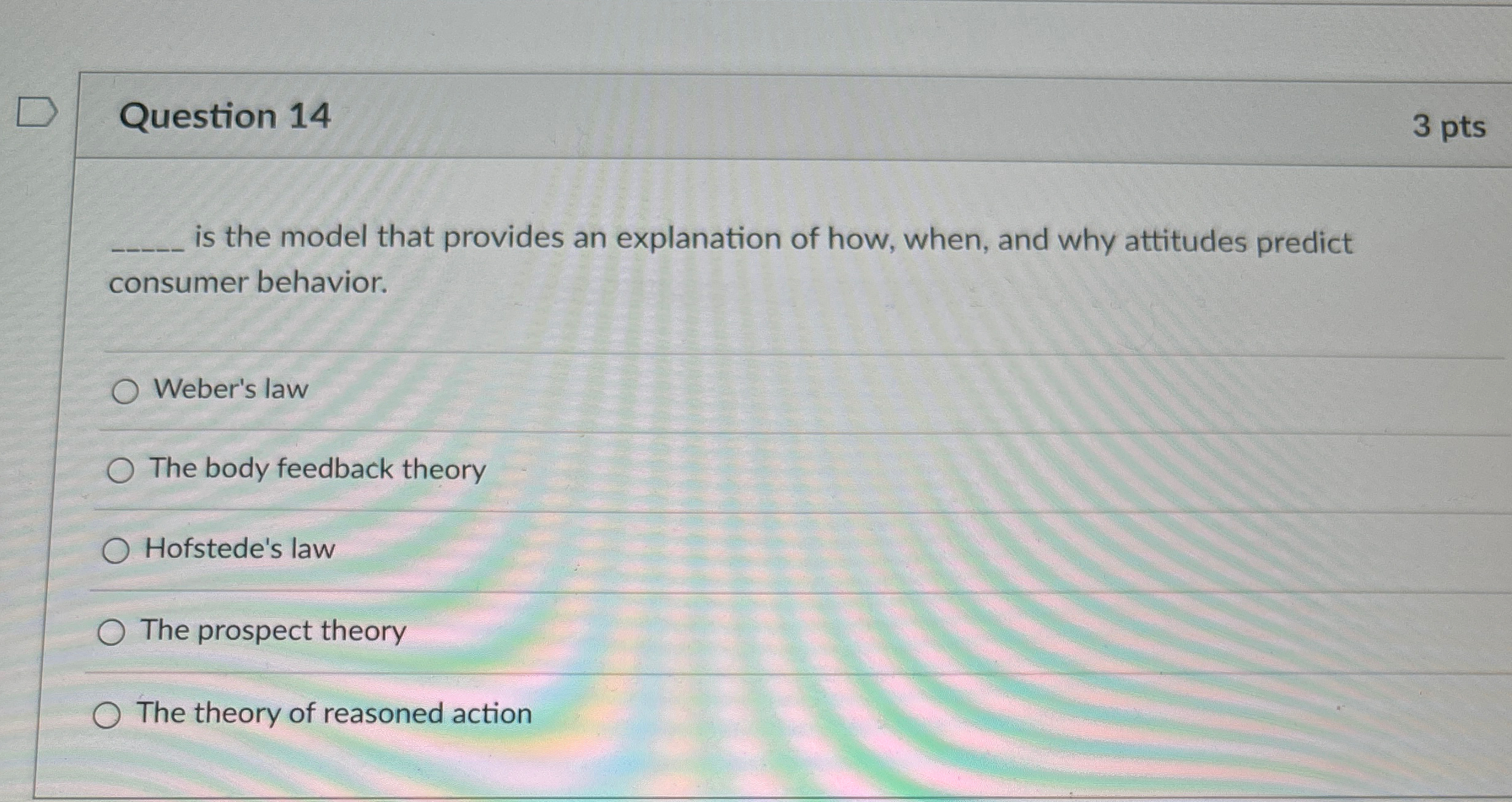  Question 14 3 pts is the model that provides an explanation