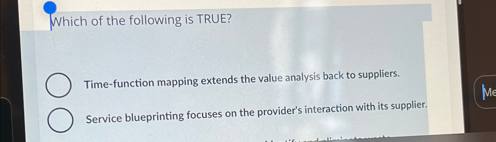  Which of the following is TRUE? Time-function mapping extends the value
