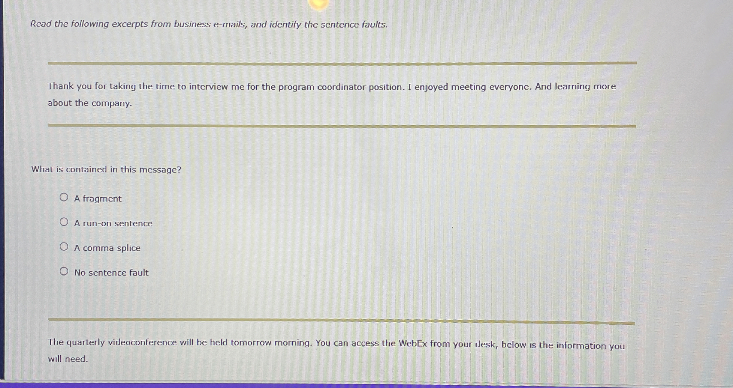  Read the following excerpts from business e-mails, and identify the sentence